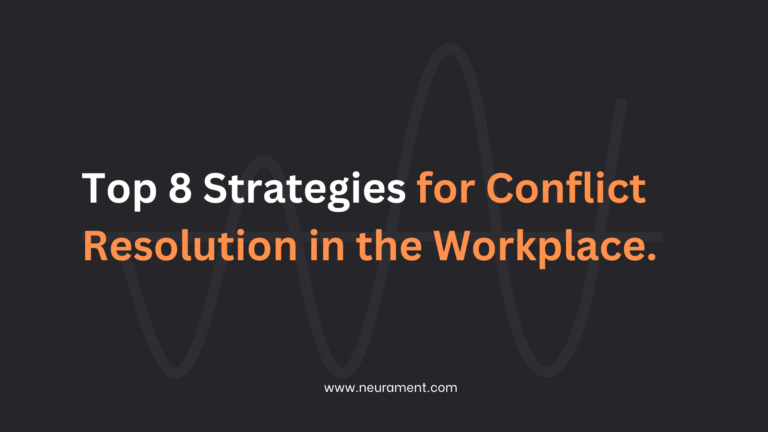 Top 8 Strategies for Conflict Resolution in the Workplace.