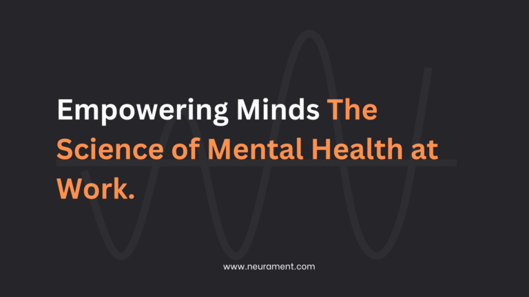 Empowering Minds: The Science of Mental Health at Work