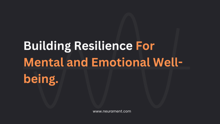 Building Resilience for Mental and Emotional Well-being.