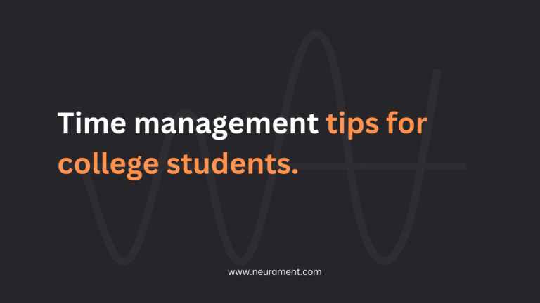 Time management tips for college students