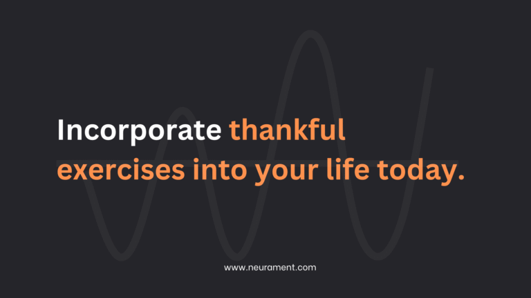 Incorporate thankful exercises into your life today
