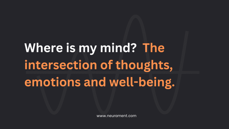 Where is my mind? The intersection of thoughts, emotions and well-being