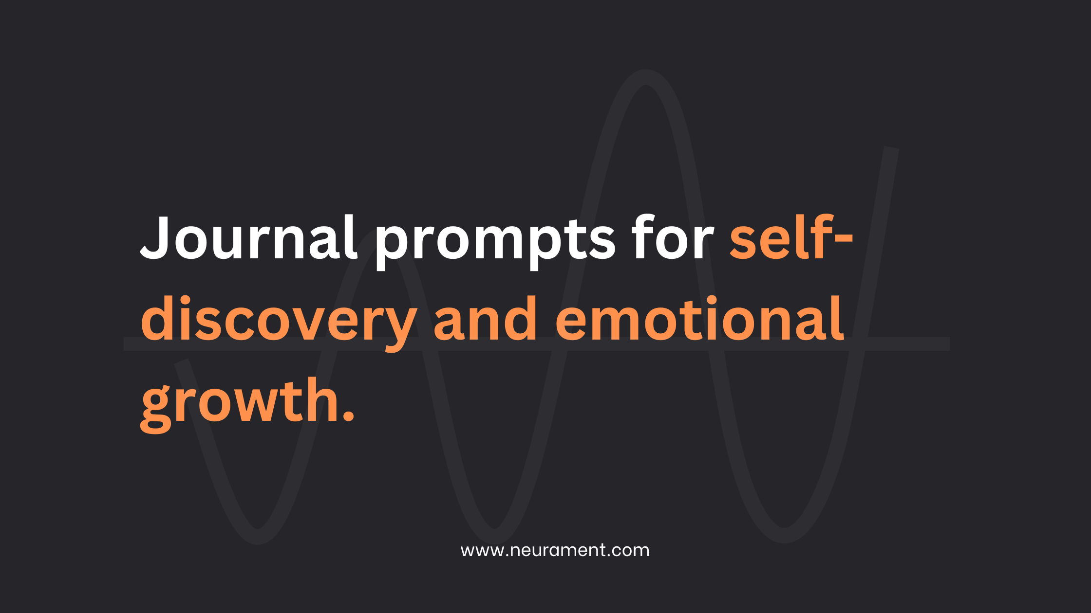 Journal prompts for self-discovery and emotional growth