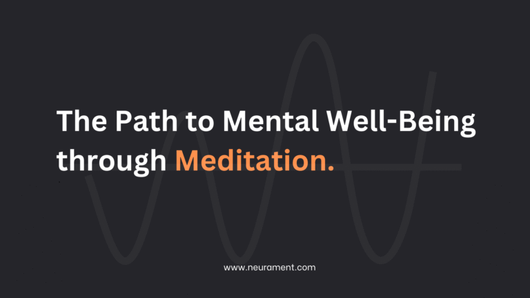 The Path to Mental Well-Being through Meditation